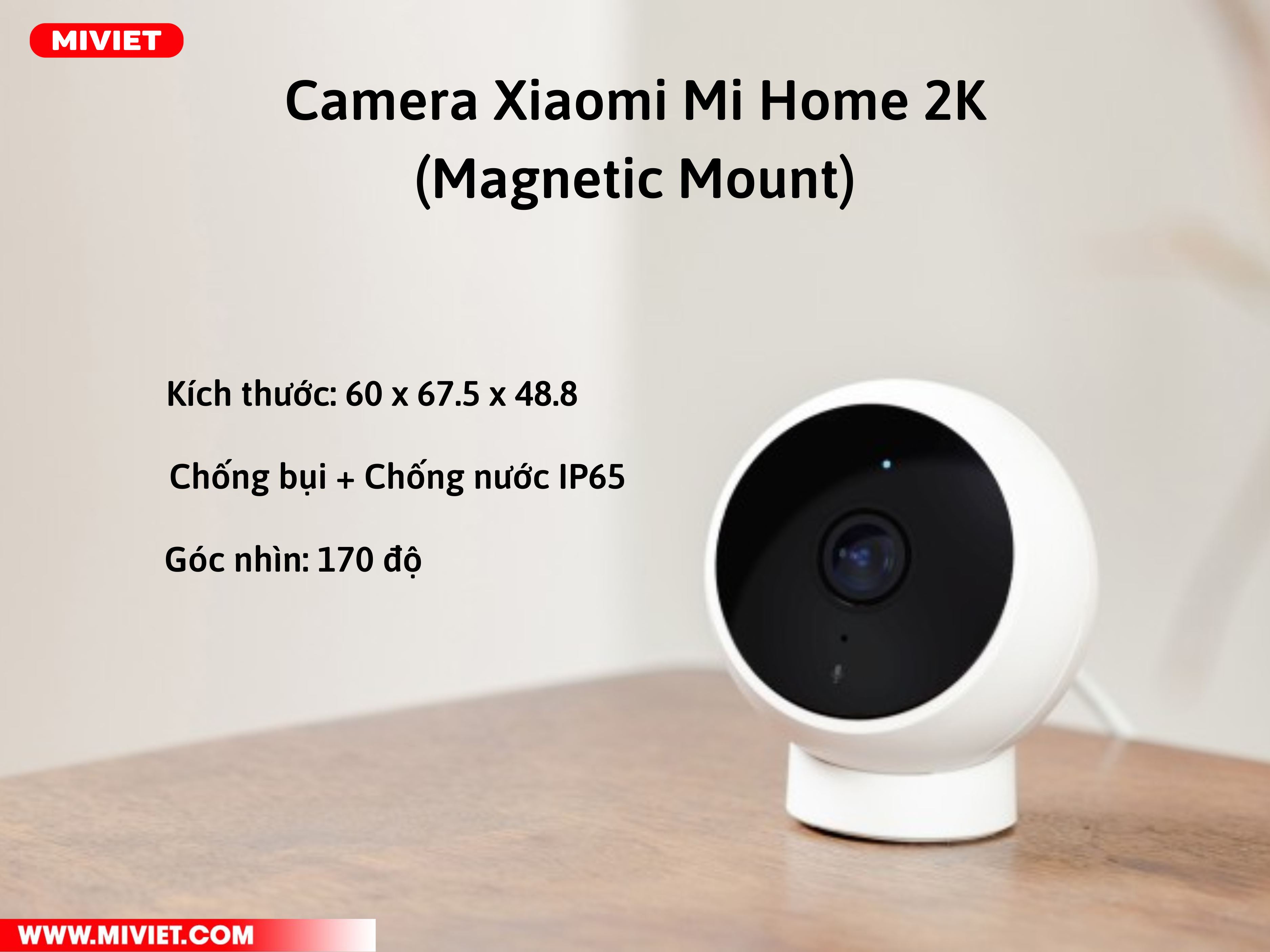 Camera Xiaomi Mi Home 2K( Magnetic Mount) - BHR5255GL Thiết kế nhỏ gọn để tiện lợi hơn trong việc lắp ráp