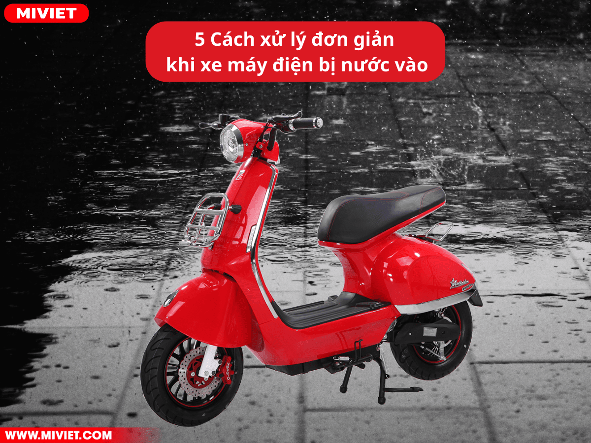 5 Cách xử lý đơn giản khi xe máy điện bị nước vào 5 Cách xử lý đơn giản khi xe máy điện bị nước vào