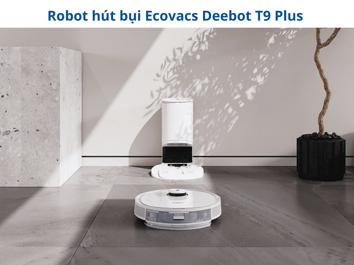 Robot hút bụi Ecovacs Deebot T9 Plus