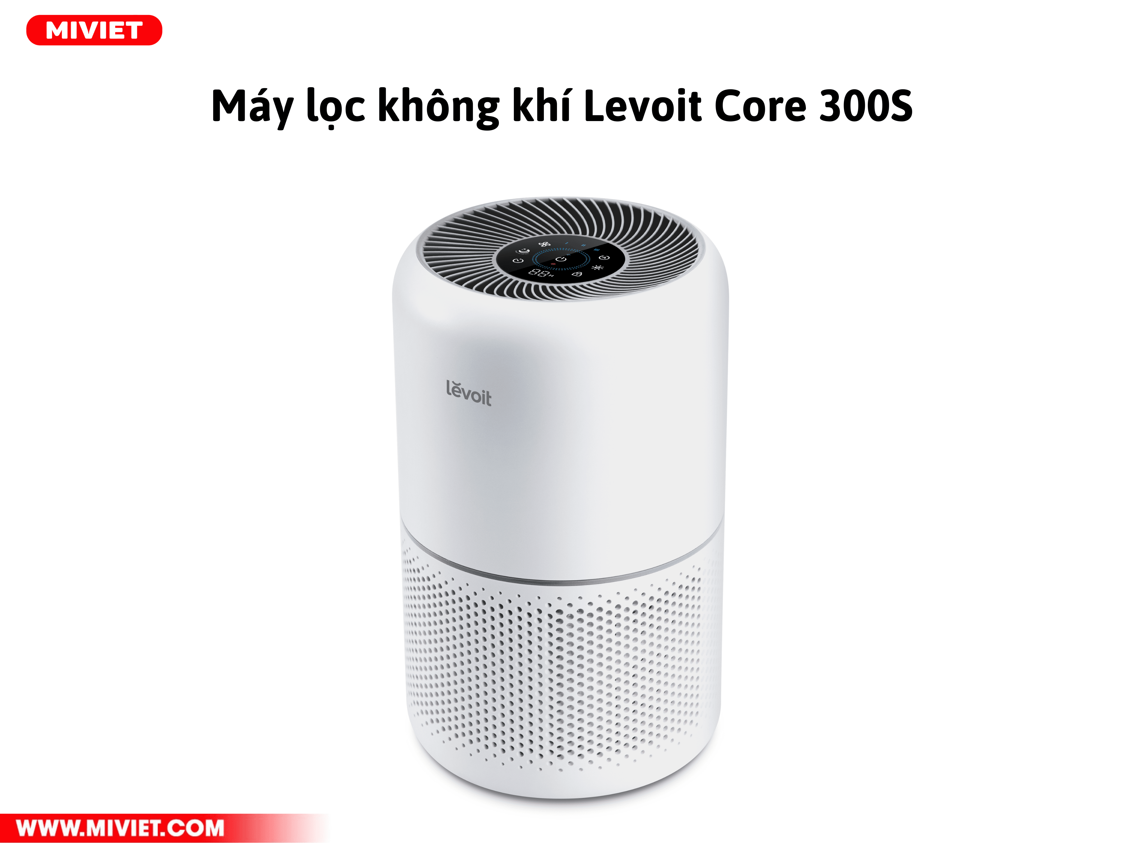 Máy lọc không khí Levoit Core 300S - Top US Brand Purifier - BH 2 Năm Máy lọc không khí Levoit Core 300S